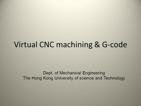 Virtual CNC machining & G-code