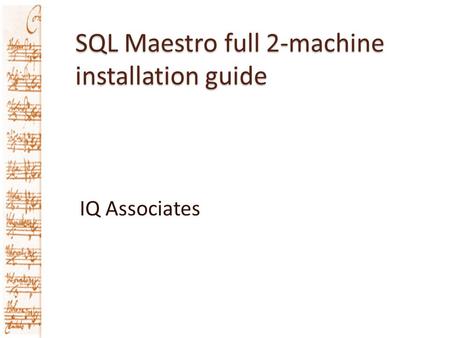 SQL Maestro full 2-machine installation guide