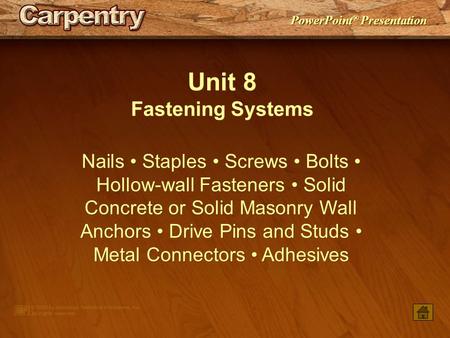 Unit 8 Fastening Systems