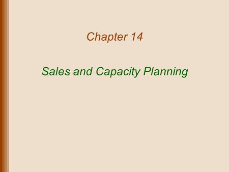Sales and Capacity Planning