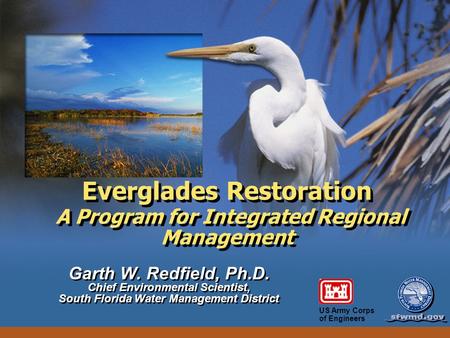 Everglades Restoration A Program for Integrated Regional Management
