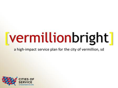 A high-impact service plan for the city of vermillion, sd [vermillionbright]