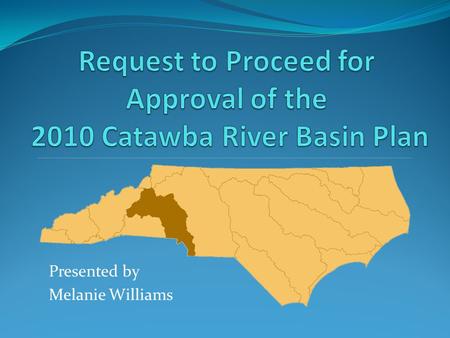 Presented by Melanie Williams. Plan Schedule Water Quality Status Trends Chain of Lakes Basinwide Issues Recommendations & goals Public Review Comments.