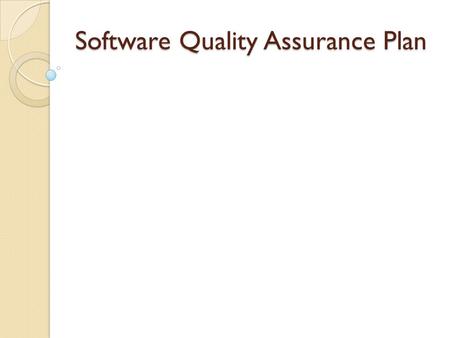 Software Quality Assurance Plan