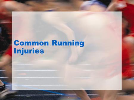 Common Running Injuries