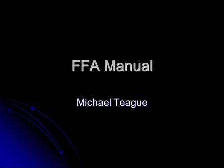 FFA Manual Michael Teague.