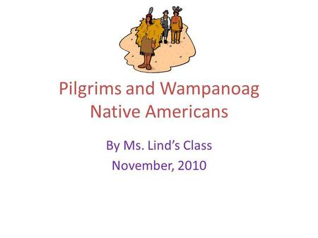 Pilgrims and Wampanoag Native Americans