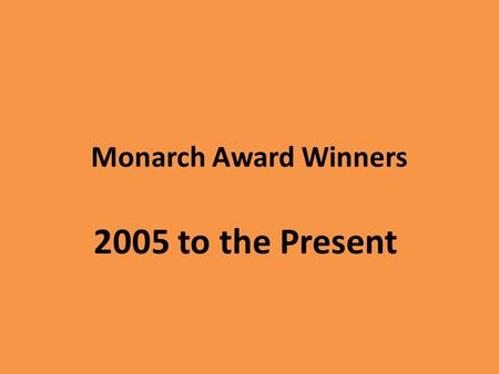 Monarch Award Winners 2005 to the Present. 2005 David Gets in Trouble by David Shannon.