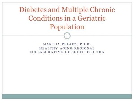 Diabetes and Multiple Chronic Conditions in a Geriatric Population
