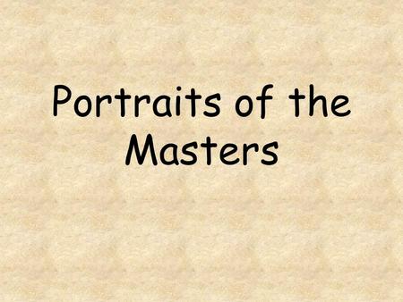 Portraits of the Masters Self-Portrait by Leonardo Da Vinci.