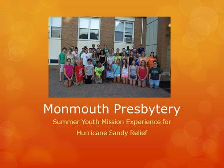 Monmouth Presbytery Summer Youth Mission Experience for Hurricane Sandy Relief.