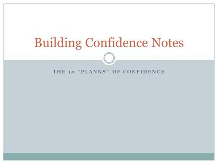 Building Confidence Notes