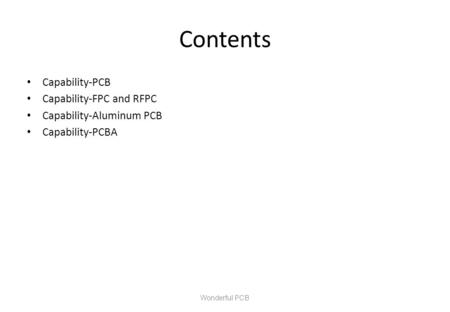Contents Capability-PCB Capability-FPC and RFPC
