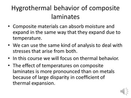 Hygrothermal behavior of composite laminates