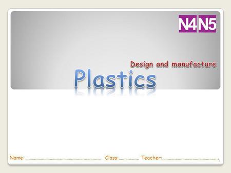Plastics Design and manufacture