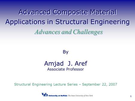 Structural Engineering Lecture Series – September 22, 2007