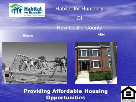 Habitat for Humanity Of New Castle County Before After Providing Affordable Housing Opportunities.