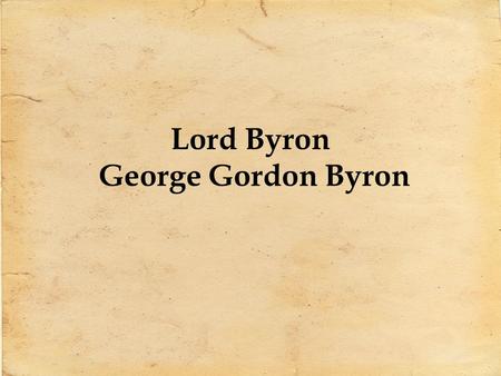 Lord Byron George Gordon Byron