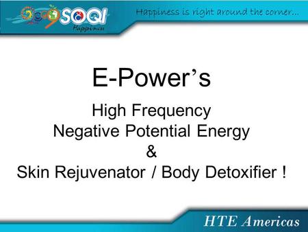 E-Power s High Frequency Negative Potential Energy & Skin Rejuvenator / Body Detoxifier !