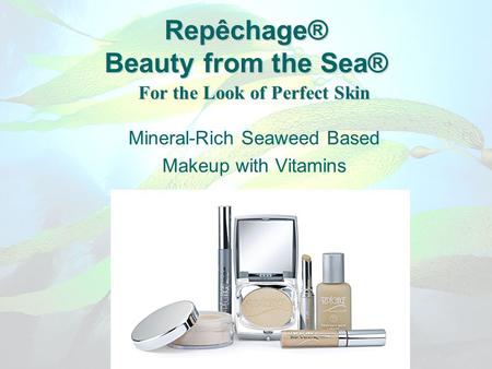 Repêchage® Beauty from the Sea®