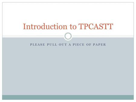 Introduction to TPCASTT