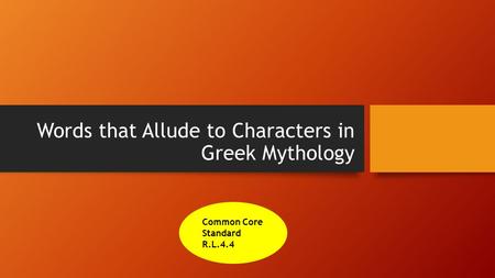 Words that Allude to Characters in Greek Mythology