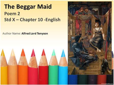 The Beggar Maid Poem 2 Std X – Chapter 10 -English
