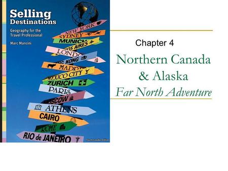 Northern Canada & Alaska Far North Adventure Chapter 4.