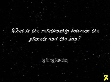 What is the relationship between the planets and the sun?