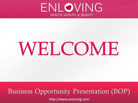 Business Opportunity Presentation (BOP)