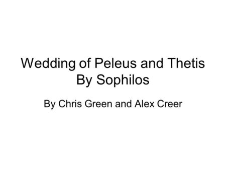 Wedding of Peleus and Thetis By Sophilos