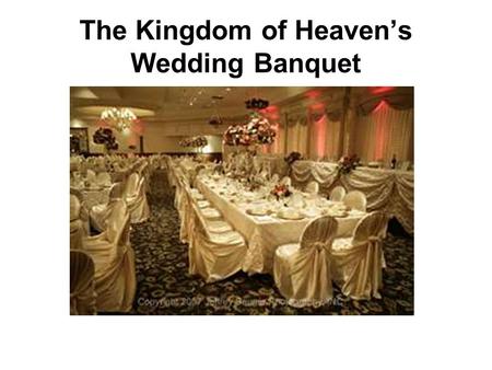 The Kingdom of Heaven’s Wedding Banquet
