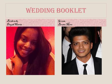 Wedding Booklet Bride to be Dayah Harris Groom Bruno Mars.