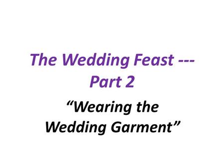The Wedding Feast --- Part 2