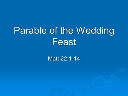 Parable of the Wedding Feast