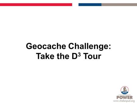 Geocache Challenge: Take the D 3 Tour. Rocky Reach Dam A 43-year license to operate Rocky Reach was issued by FERC on Feb. 19, 2009. The license contains.