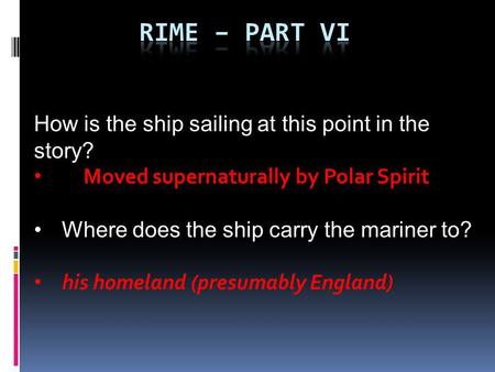 Rime – part VI How is the ship sailing at this point in the story?