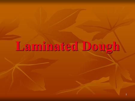 Laminated Dough.