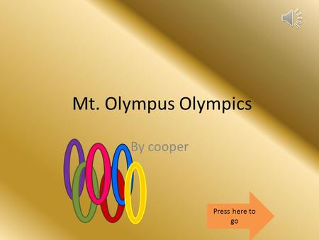 Mt. Olympus Olympics By cooper Press here to go Pick your god or goddess Zeus Poseidon Hades AphroditeDemeter Athena.