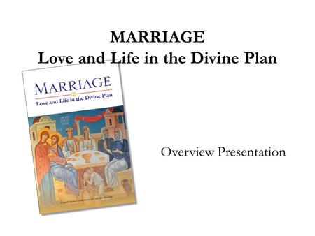 Marriage Love and Life in the Divine Plan