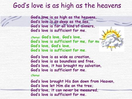 God’s love is as high as the heavens