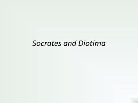 Socrates and Diotima.