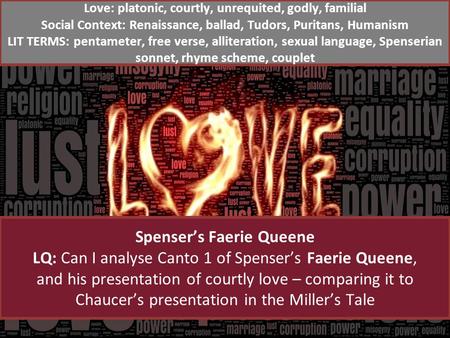 Spensers Faerie Queene LQ: Can I analyse Canto 1 of Spensers Faerie Queene, and his presentation of courtly love – comparing it to Chaucers presentation.