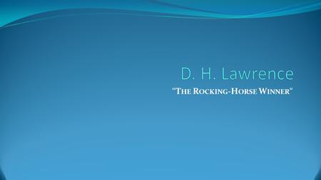 “The Rocking-Horse Winner“