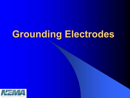 Grounding Electrodes.