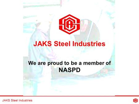 JAKS Steel Industries We are proud to be a member of NASPD.