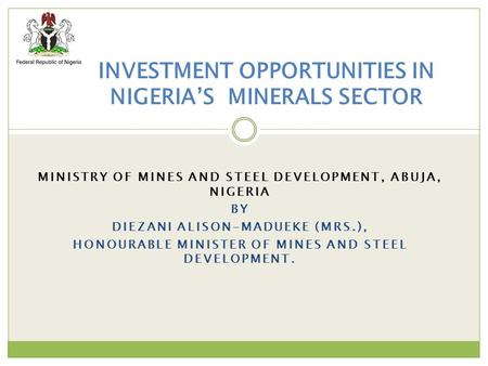 INVESTMENT OPPORTUNITIES IN NIGERIA’S MINERALS SECTOR