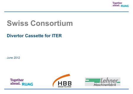 Swiss Consortium June 2012 Divertor Cassette for ITER.