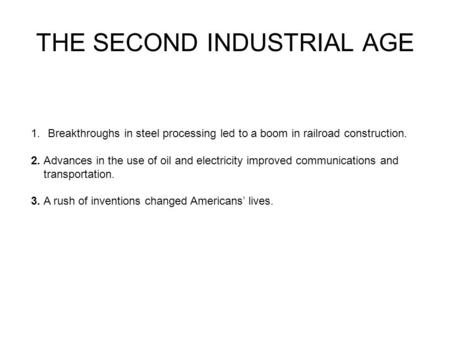 THE SECOND INDUSTRIAL AGE