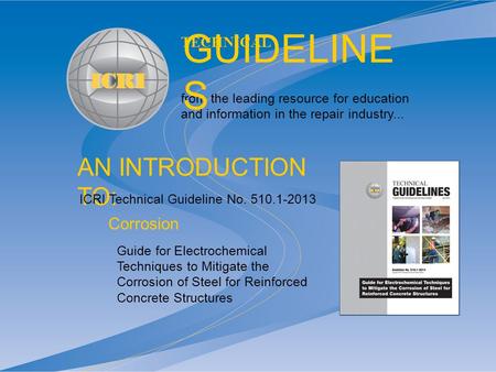AN INTRODUCTION TO: from the leading resource for education and information in the repair industry... TECHNICAL GUIDELINE S Guide for Electrochemical Techniques.